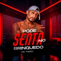 Pode Senta no Brinquedo - Single - Mc Toddy