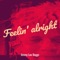 Feelin' Alright - Jimmy Lee Boggs lyrics