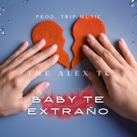 Baby Te Extraño - Single - The Alex TC