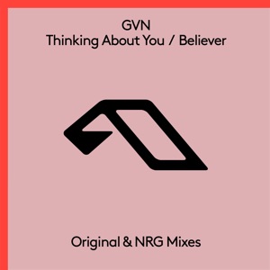 Thinking About You / Believer