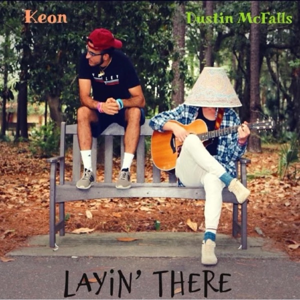 Layin' There (feat. Keon)