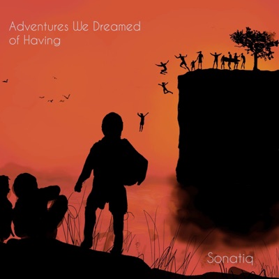 Adventures We Dreamed of Having - Single