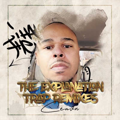 The Explanation (Trap Remixes) [Trap Remix]