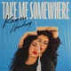 TAKE ME SOMEWHERE cover art