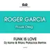 Funk Is Love (feat. Luis Oleg) [Dj Kone & Marc Palacios Remix] song reviews