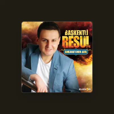 Listen to Başkentli Resul, watch music videos, read bio, see tour dates & more!