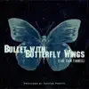 Stream & download Bullet with Butterfly Wings (feat. Sam Tinnesz) - Single