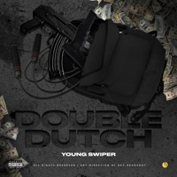 Double Dutch - Single - Young Swiper