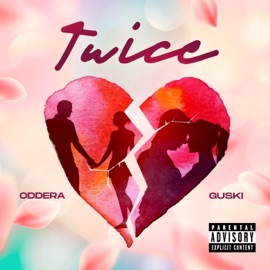 Twice (feat. Guski) Oddera