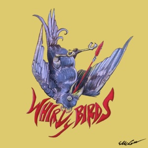 It's the Whirly Birds! - EP