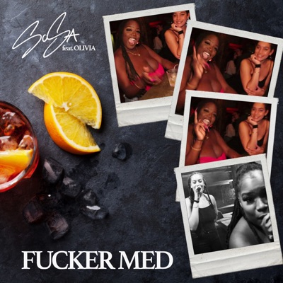 Fucker Med (feat. Olivia) [Edit] - Single
