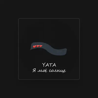 Listen to Yata, watch music videos, read bio, see tour dates & more!