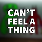 Can't Feel a Thing artwork