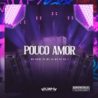 Pouco Amor - Single - MC Dene zs, MC Za & Mc GF da 1