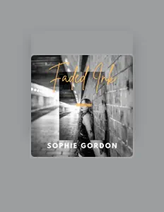 Luister naar Sophie Gordon, bekijk muziekvideo's, lees de bio, bekijk de tourdata, en meer!