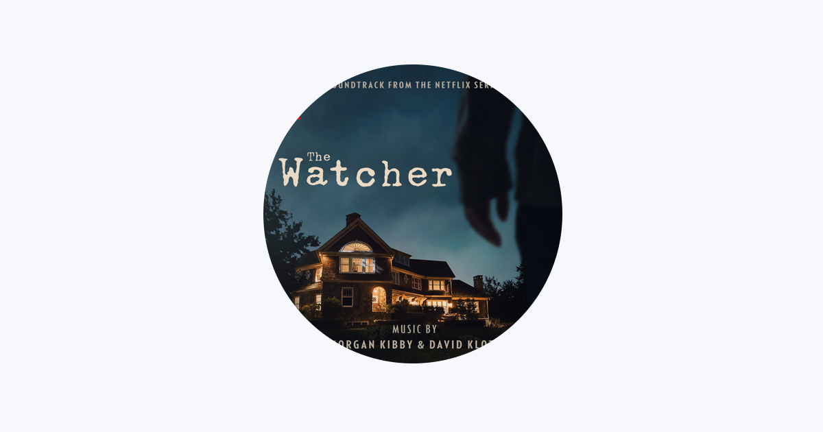 The Watcher (Soundtrack from the Netflix Series) - Album by Morgan