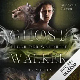 Fluch der Wahrheit: Ghostwalker 4