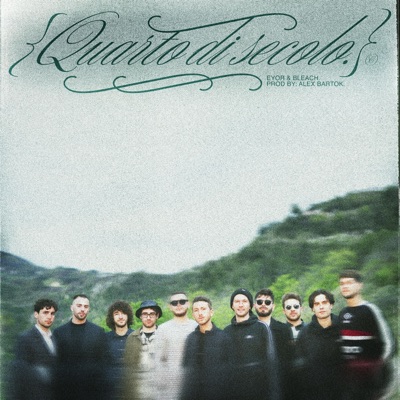 QUARTO DI SECOLO (feat. Bleach) - Single