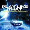 Play Like That (feat. MidnightInYami & Mxxnlight) - Single