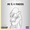 Me&u forever (feat. Famous boi , NA'NA ) - Single