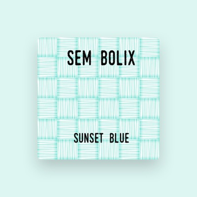 Listen to Sem Bolix, watch music videos, read bio, see tour dates & more!