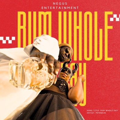 RUM WHOLE DAY (feat. PETERKIN) - Single