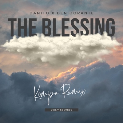 The Blessing (feat. Danito Benoit) [Kompa Remix] - Single