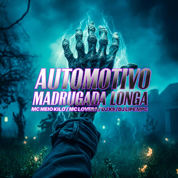Automotivo Madrugada Longa (feat. Mc Meio Kilo)