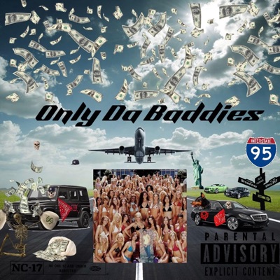 Only Da Baddies - Single