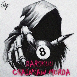 CHAINSAW MURDA (feat. Chainsaw Murda) Darskuu