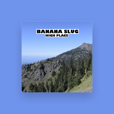 Listen to Banana Slug, watch music videos, read bio, see tour dates & more!