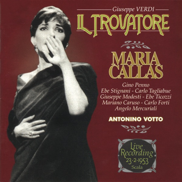 Giuseppe Verdi: Il Trovatore (Live in Milan, La Scala, 23 February 1953)