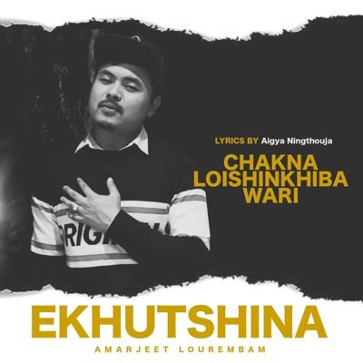 Ekhutshina (feat. Amarjeet Lourembam) - Single