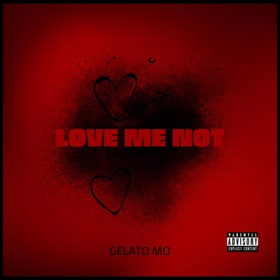 Love Me Not - Single