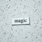 Magic - Ursen lyrics