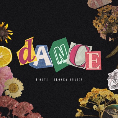 Dance (feat. Broken Musica) - Single