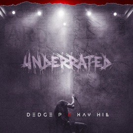 Underrated Dedge P & Xay Hill