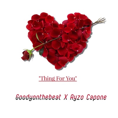 Thing For You (feat. Ayzo Capone) - Single