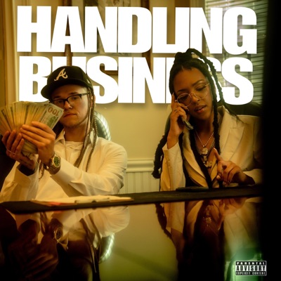 Handling Business (feat. $hmoney) - Single