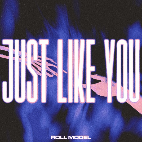 Just Like You - Single