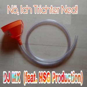 Nö, ich trichter ned! (feat. HSG Production) - Single
