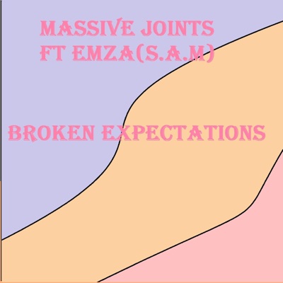 Broken expectations (feat. Emza(S.A.M)) - Single