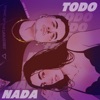 Todo y Nada - Single