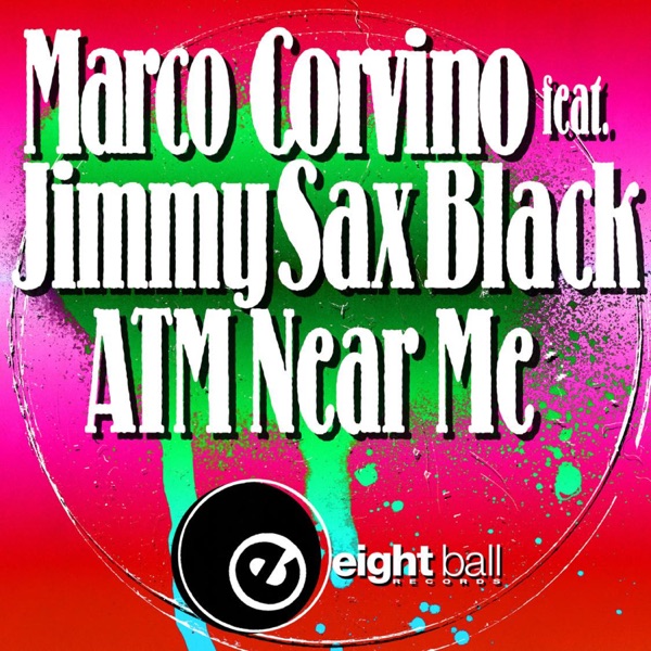 ATM Near Me (feat. Jimmy Sax Black) - EP