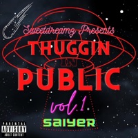 THUGGIN IN PUBLIC, Vol. 1 - saiyer