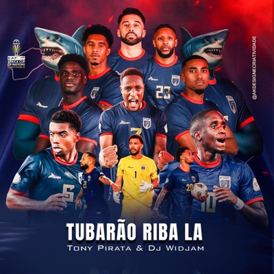 Tubarão Riba La (feat. Dj Widjam) - Single