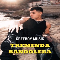 Tremenda Bandolera - Single - GREEBOY MUSIC