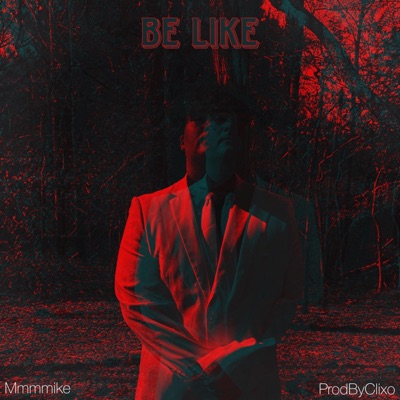 Be Like - Single