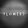 FLOWERS - Single