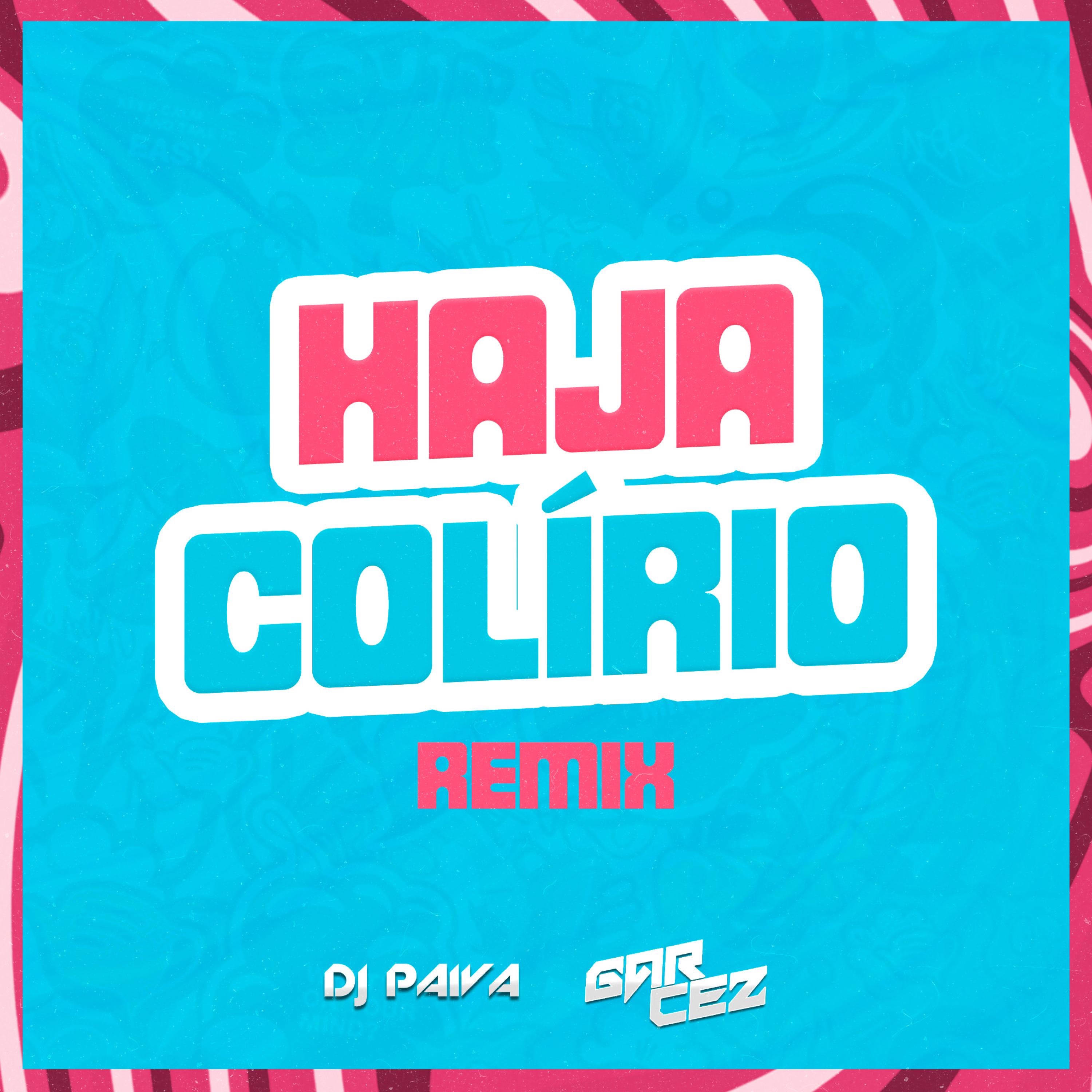 HAJA COLÍRIO (Funk Remix) (feat. DJ Paiva) - Single